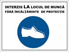 Placuta interzis la locul de munca fara incaltaminte de protectie